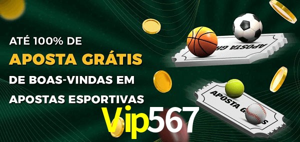 Vip567 Ate 100% de Aposta Gratis