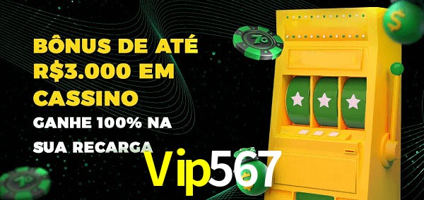 Vip567 melhor bônus de depósito
